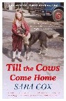 Sara Cox - Till the Cows Come Home