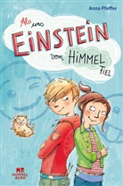 Anna Pfeffer, Anna Pfeffer, Angela Glökler - Als uns Einstein vom Himmel fiel