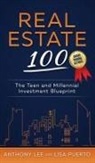 Anthony Lee, Lisa Puerto - Real Estate 100