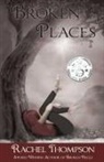 Rachel Thompson - Broken Places
