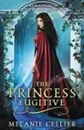 Melanie Cellier - The Princess Fugitive