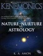 K. A. Amon - Nature vs Nurture vs Astrology