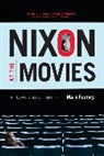 Mark Feeney, Feeney Mark - Nixon At the Movies