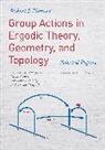 Robert J Zimmer, Robert J Zimmer, Robert J. Zimmer, David Fisher - Group Actions in Ergodic Theory, Geometry, and Topology