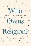 Laurie L Patton, Laurie L. Patton,  Patton Laurie L. - Who Owns Religion? - Scholars and Their Publics in the Late Twentieth Century