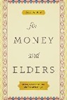 Robert W Blunt, Robert W. Blunt, Robert W Blunt - For Money and Elders