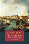 Thomas Irvine - Listening to China
