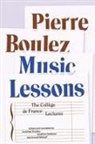 Pierre Boulez, Pierre/ Dunsby Boulez, Jonathan Dunsby, Jonathan Goldman, Arnold Whittall - Music Lessons