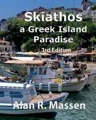 Alan R Massen, Alan R. Massen - Skiathos a Greek Island Paradise