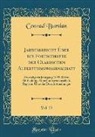 Conrad Bursian - Jahresbericht Über die Fortschritte der Classischen Alterthumswissenschaft, Vol. 73