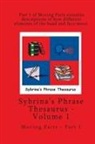 Sybrina Durant - Volume 1 - Sybrina's Phrase Thesaurus - Moving Parts - Part 1