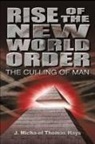 David Dees, J. Micah'El Thomas Hays, J. Micha-El Thomas Hays, J. Michael Thomas Hays, J. Micha-El Thomas Hays, J. Micah'El Thomas Hays... - Rise of the New World Order