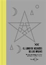 Sarah Bartlett - El libro de hechizos de las brujas : encantamientos, conjuros y ritos de todo el mundo