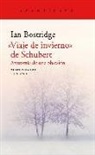 Ian Bostridge - "Viaje de invierno" de Schubert : anatomía de una obsesión