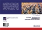 Parameswara Achutha Kurup, Ravikuma Kurup, Ravikumar Kurup - Archaeal Symbiosis and Modulation of Political/Economic Systems
