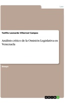 Teófilo Leonardo Villarroel Campos - Análisis crítico de la Omisión Legislativa en Venezuela