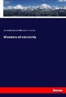 John W Armstrong, John W. Armstrong, Jean Baptiste Alexandr Baille, Jean Baptiste Alexandre Baille - Wonders of electricity