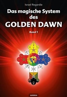 Israel Regardie - Das magische System des Golden Dawn Band 1. Bd.1