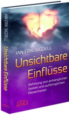 Jan Erik Sigdell - Unsichtbare Einflüsse