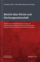 Christian Schad, Karl-Heinz Wiesemann - Bericht über Kirche und Kirchengemeinschaft
