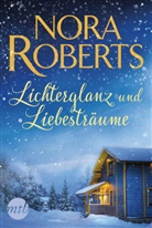 Nora Roberts - Lichterglanz und Liebesträume