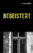 Stefan Wegwart - beGEISTert