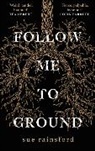 Sue Rainsford - Follow Me To Ground
