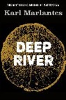 Karl Marlantes, Karl (Author) Marlantes - Deep River