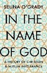 Selina O'Grady - In the Name of God