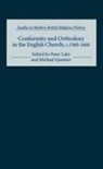 Peter Lake, Peter Lake, Michael Questier, Michael C. Questier - Conformity and Orthodoxy in the English Church, C.1560-1660