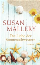 Susan Mallery - Die Liebe der Sonnenschwestern