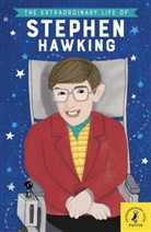 Kate Scott - The Extraordinary Life of Stephen Hawking