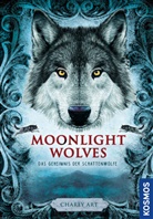 Charly Art - Moonlight wolves, Das Geheimnis der Schattenwölfe