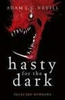Adam Nevill - Hasty for the Dark