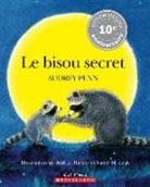Audrey Penn, Ruth E. Harper, Nancy M. Leak - Le Bisou Secret = The Kissing Hand