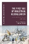 Maartje Abbenhuis, Maartje (University of Auckland Abbenhuis, Maartje Morrell Abbenhuis, Gordon Morrell, Gordon (Nipissing University Morrell, Thomas Zeiler - The First Age of Industrial Globalization