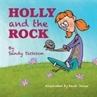 Sandy Dickson - Holly and the Rock