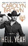 Carolyn Brown - Hell, Yeah