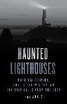 Ray Jones - Haunted Lighthouses