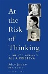 Alice Jardine, Alice A. Jardine, Esther Rashkin, Mari Ruti - At the Risk of Thinking