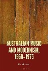 Michael Hooper, Michael (University of New South Wales Hooper - Australian Music and Modernism, 1960-1975