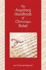 Alister McGrath, Alister E. McGrath - The Augsburg Handbook of Christian Belief