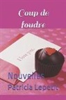Patricia Lepetit - Coup de Foudre: Nouvelles