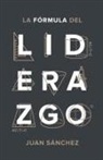 Juan Sanchez, Juan Sánchez - La Fórmula del Liderazgo