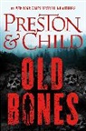 Lincoln Child, Douglas Preston, Douglas/ Child Preston - Old Bones