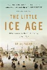 Brian Fagan - The Little Ice Age (Revised)