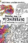 Karin-Denise Schroder Eberbach - Pasión Por La Diferencia: Una Invitación a la Inclusión