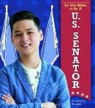 Kassandra Radomski, Kassandra Kathleen Radomski - So You Want to Be a U.S. Senator