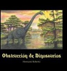 Hermano Roberto - Obstrucción de Dinosaurios
