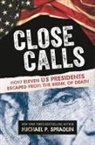 Michael P Spradlin, Michael P. Spradlin - Close Calls